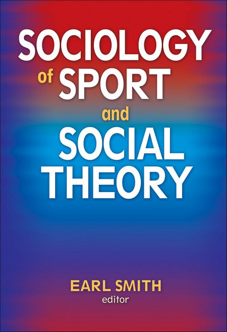 Sociology of Sport and Social Theory