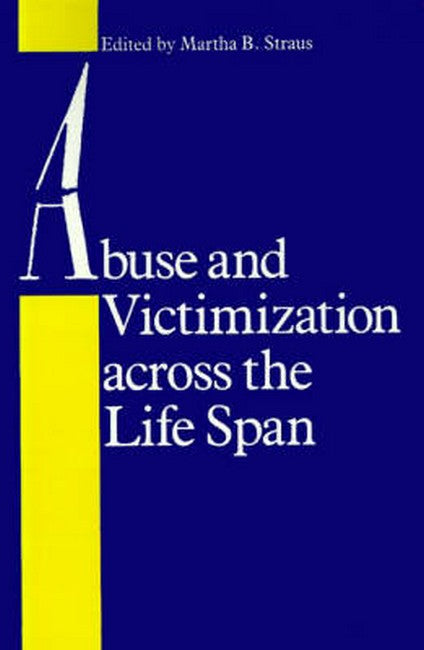 Abuse and Victimization across the Life Span (POD)