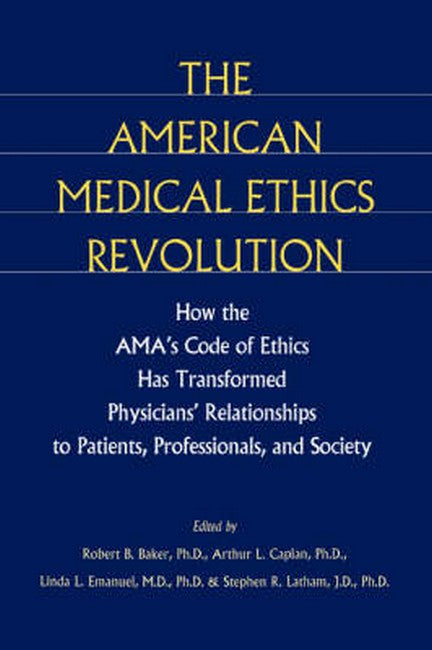 American Medical Ethics Revolution: