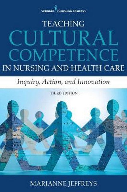 Teaching Cultural Competence in Nursing and Health Care 3/e