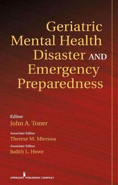 Geriatric Mental Health Disaster and Emergency Preparedness