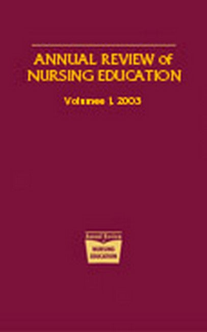 Annual Review of Nursing Education, Volume 1, 2003 H/C