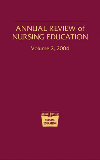 Annual Review of Nursing Education, Volume 2, 2004 H/C