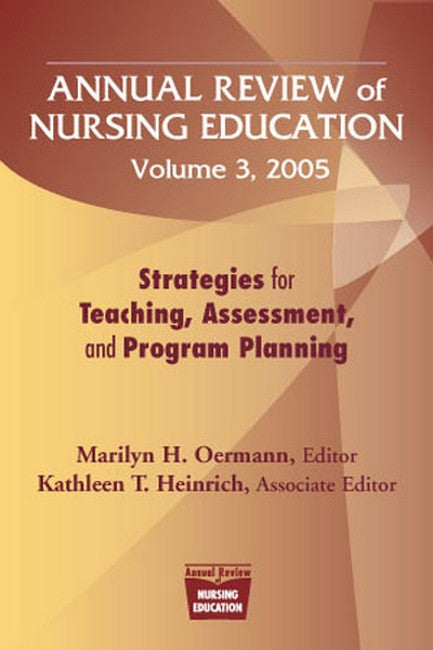 Annual Review of Nursing Education, Volume 3, 2005