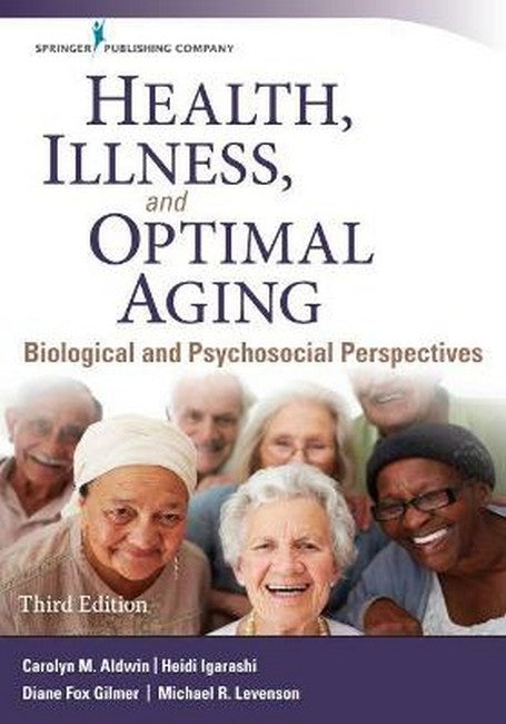 Health, Illness, and Optimal Aging 3/e