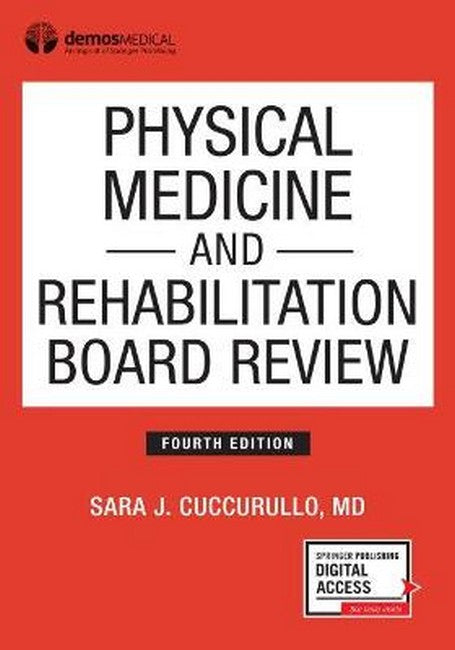 Physical Medicine and Rehabilitation Board Review, Fourth Edition 4/e