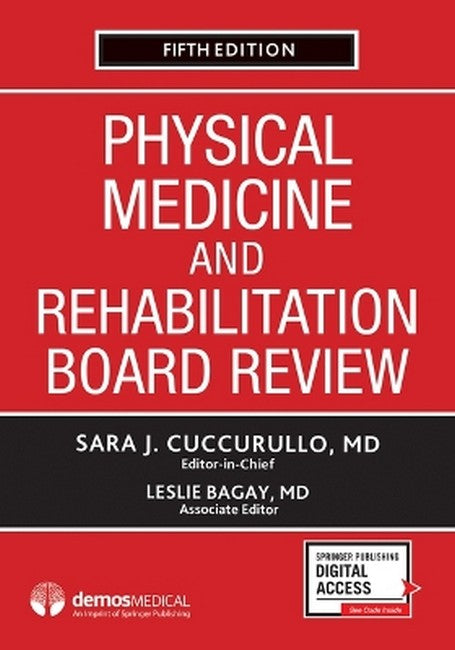 Physical Medicine and Rehabilitation Board Review 5/e