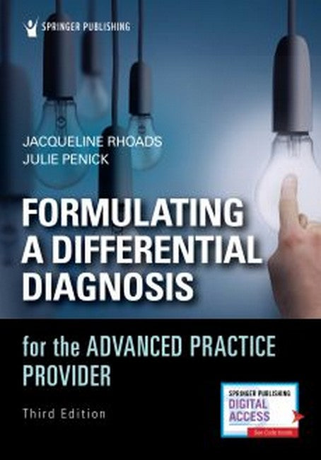 Formulating a Differential Diagnosis for the Advanced Practice Provider 3/e