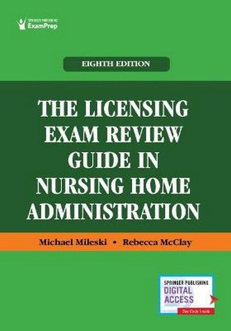 The Licensing Exam Review Guide in Nursing Home Administration 8/e