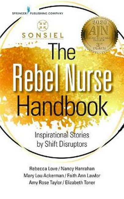 The Rebel Nurse Handbook