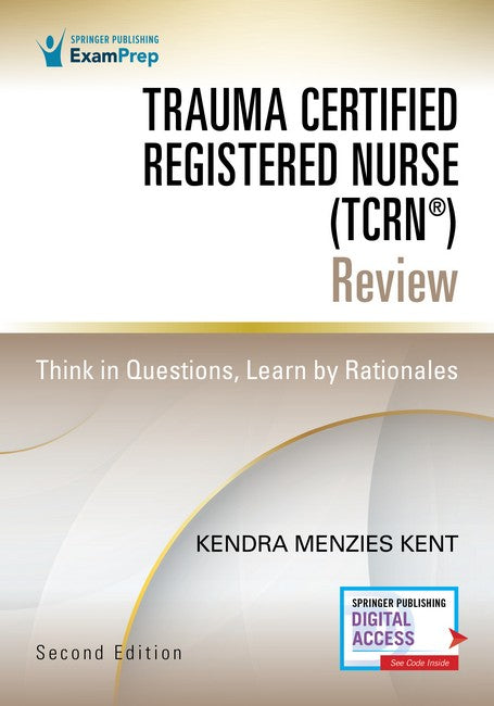 Trauma Certified Registered Nurse (TCRN (R)) Review