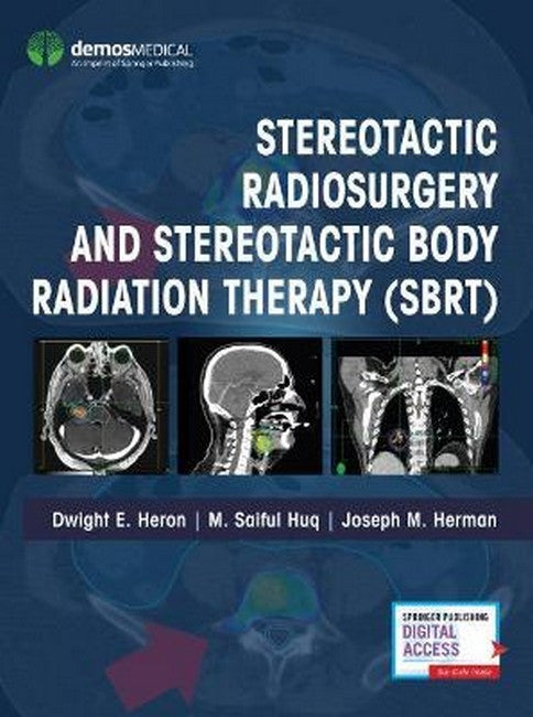 Stereotactic Radiosurgery and Stereotactic Body Radiation Therapy (SBRT) 3/e