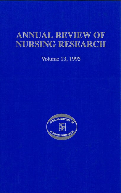 Annual Review of Nursing Research, Volume 13, 1995 H/C