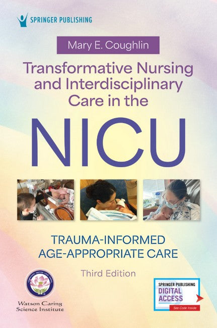 Transformative Nursing and Interdisciplinary Care in the NICU