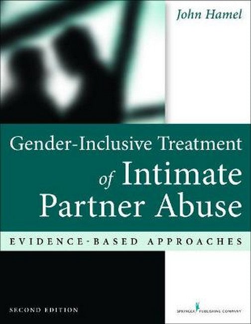Gender-Inclusive Treatment of Intimate Partner Abuse 2/e