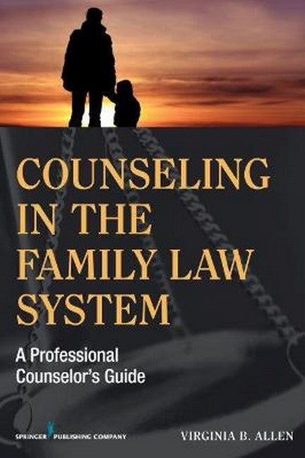 Counseling in the Family Law System 3/e