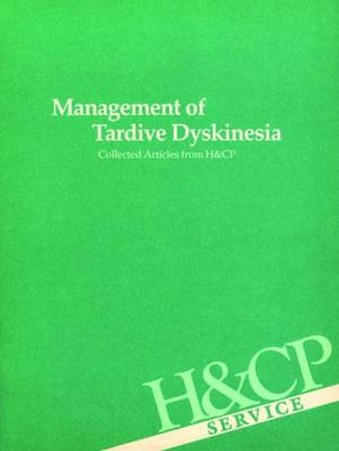 Management of Tardive Dyskinesia