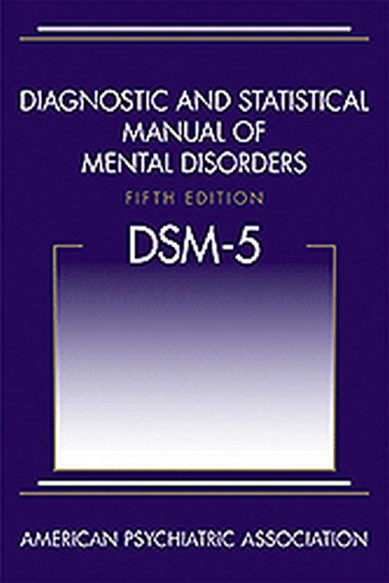 Diagnostic and Statistical Manual of Mental Disorders (DSM-5 (R)) 5/e