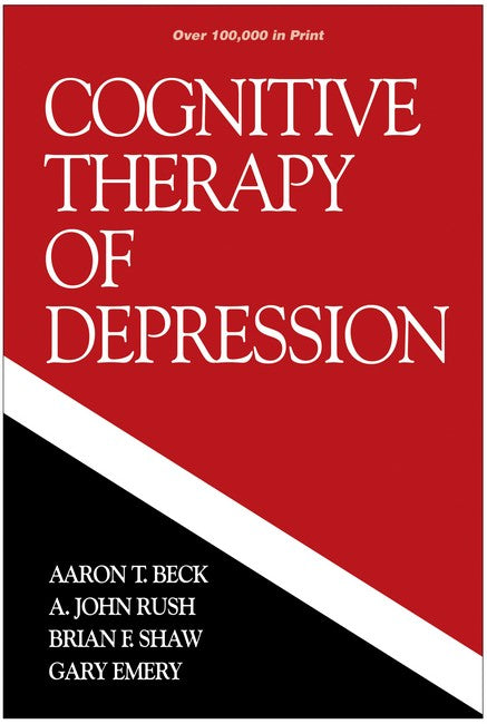 Cognitive Therapy of Depression, First Edition 3/e