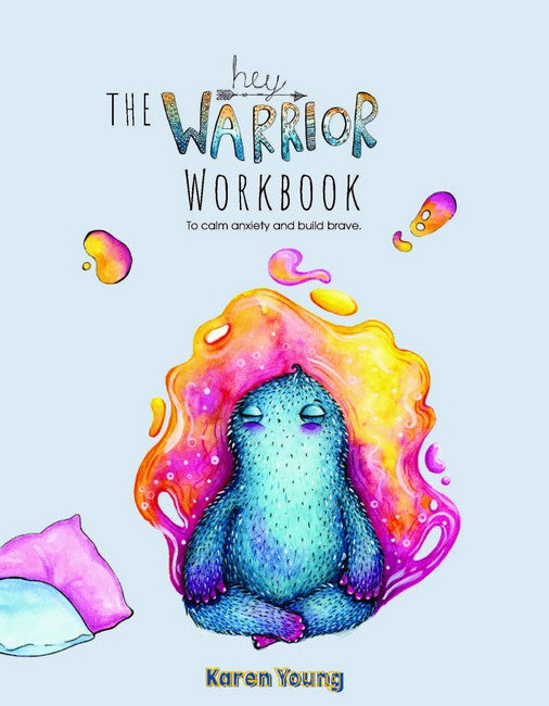 The Hey Warrior Workbook