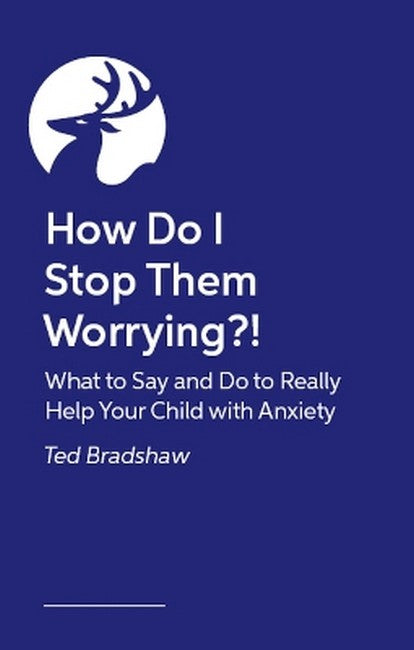 How Do I Stop Them Worrying?