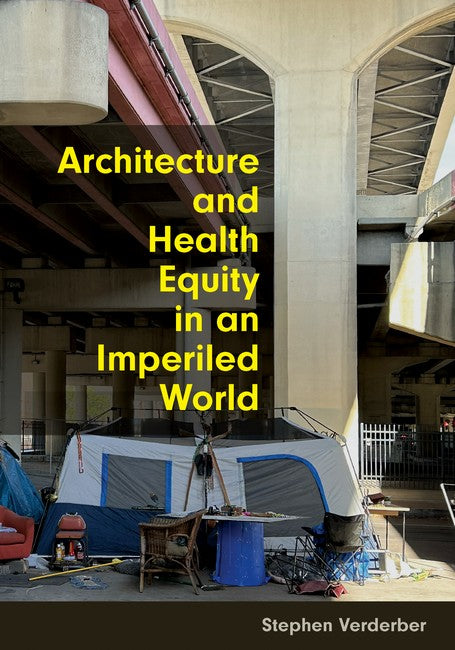 Architecture and Health Equity in an Imperiled World