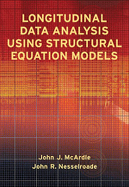 Longitudinal Data Analysis Using Structural Equation Models 2/e