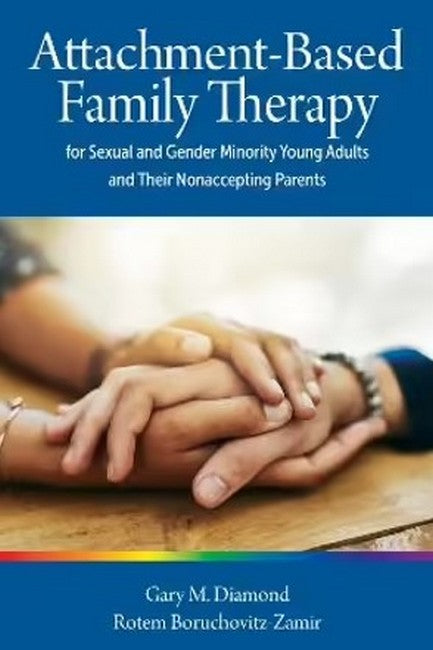 Attachment-Based Family Therapy for Sexual and Gender Minority Young