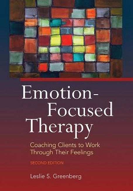 Emotion-Focused Therapy 2/e