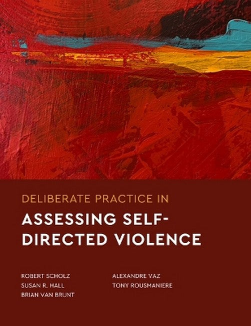 Deliberate Practice in Assessing Self-Directed Violence