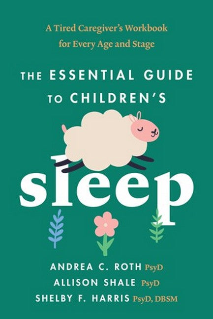The Essential Guide to Children's Sleep