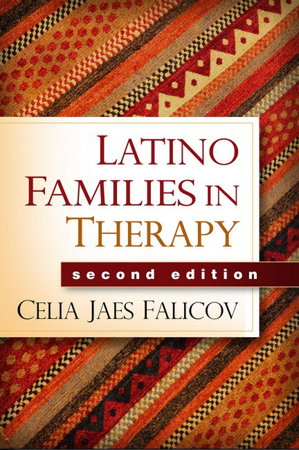 Latino Families in Therapy, Second Edition 2/e