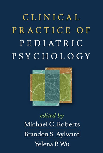 Clinical Practice of Pediatric Psychology 3/e