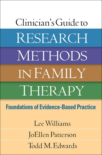 Clinician's Guide to Research Methods in Family Therapy 2/e