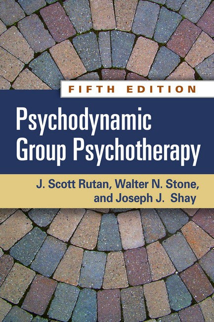 Psychodynamic Group Psychotherapy, Fifth Edition 5/e