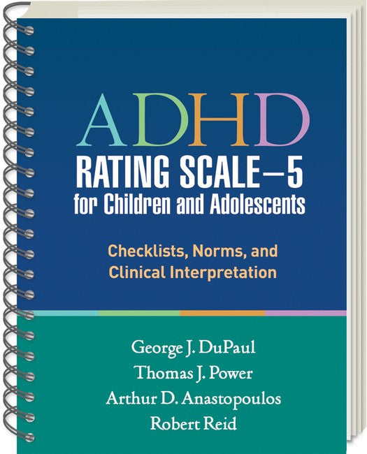 ADHD Rating Scale-5 for Children and Adolescents, Revised Edition, (Wire-Bound Paperback)