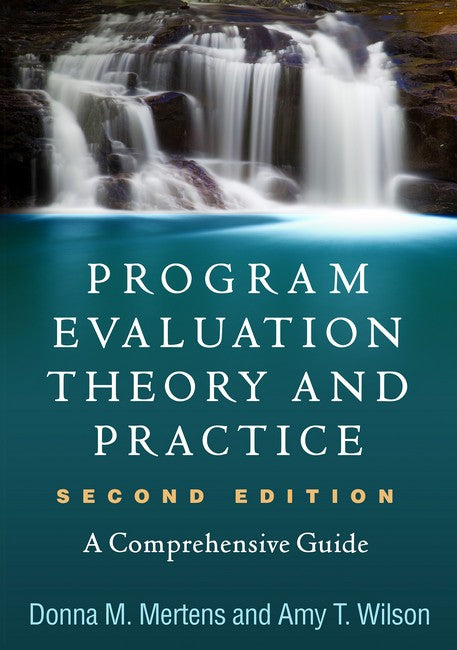 Program Evaluation Theory and Practice, Second Edition 2/e