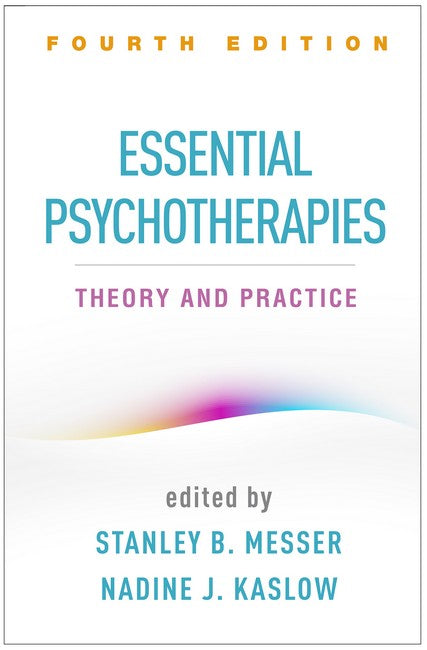 Essential Psychotherapies, Fourth Edition 4/e
