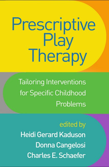 Prescriptive Play Therapy 3/e