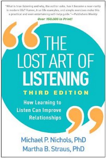 The Lost Art of Listening, Third Edition 3/e