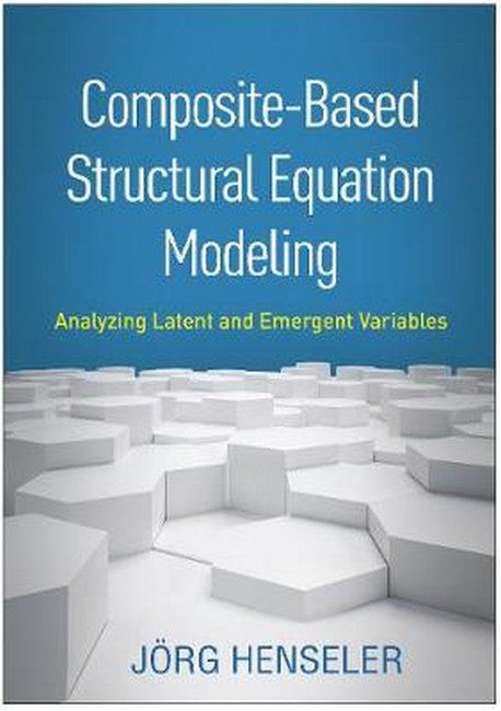 Composite-Based Structural Equation Modeling 3/e