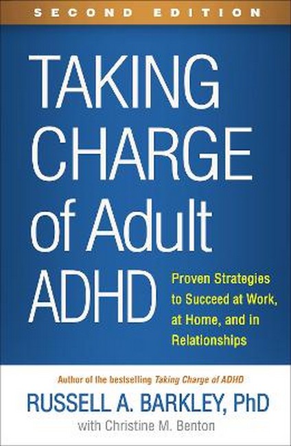 Taking Charge of Adult ADHD 2/e (PB)