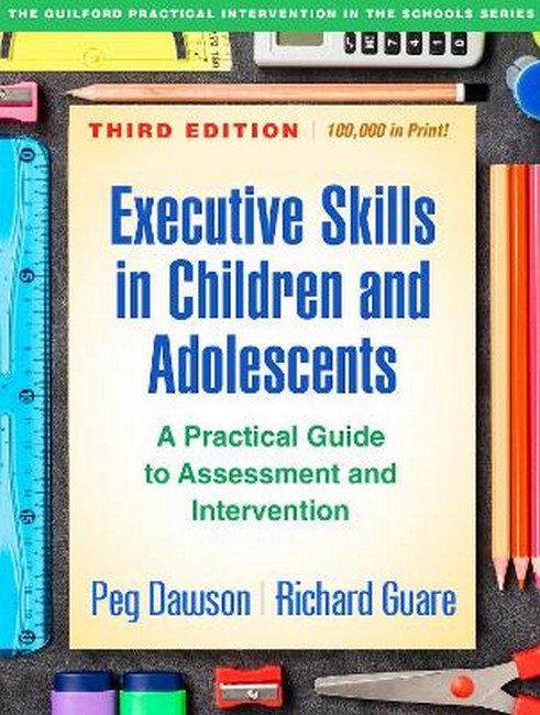 Executive Skills in Children and Adolescents, Third Edition 3/e