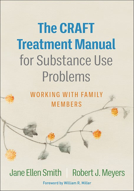 The CRAFT Treatment Manual for Substance Use Problems (HB)