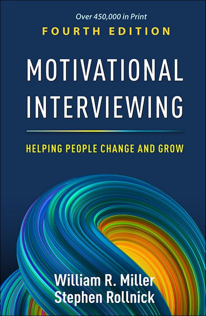 Motivational Interviewing, Fourth Edition 4/e