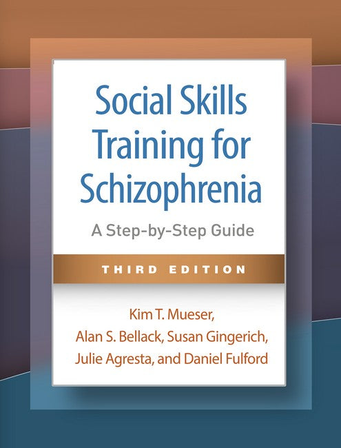 Social Skills Training for Schizophrenia 3/e (HB)