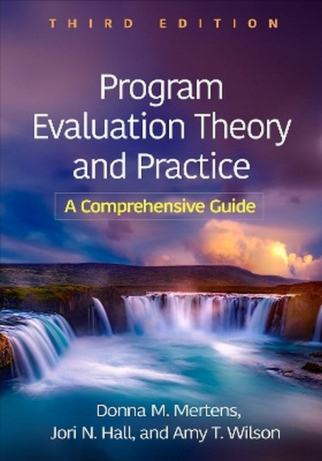 Program Evaluation Theory and Practice, Third Edition 3/e