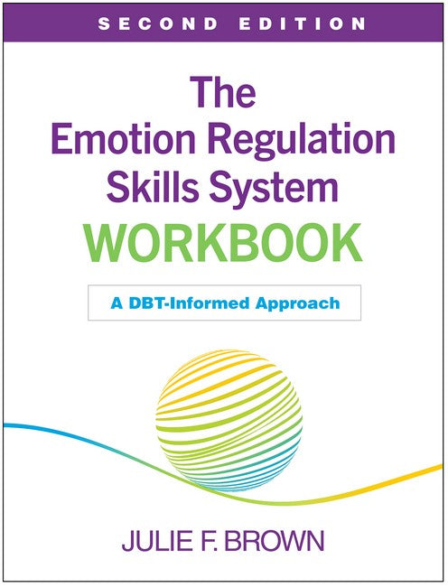 The Emotion Regulation Skills System Workbook