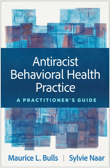 Antiracist Behavioral Health Practice