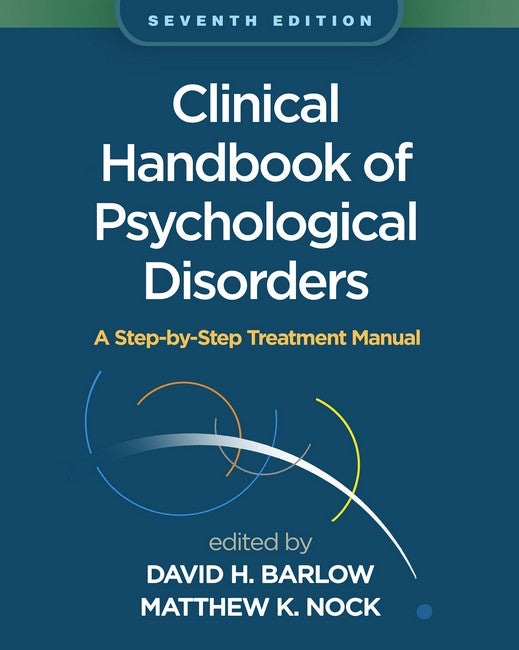 Clinical Handbook of Psychological Disorders, Seventh Edition 7/e